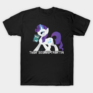 They see me trottin T-Shirt